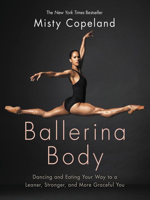 Title details for Ballerina Body by Misty Copeland - Available